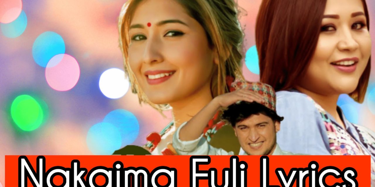 Nakaima Fuli – Astha Raut | Aanchal Sharma | New Nepali Song | Music Video